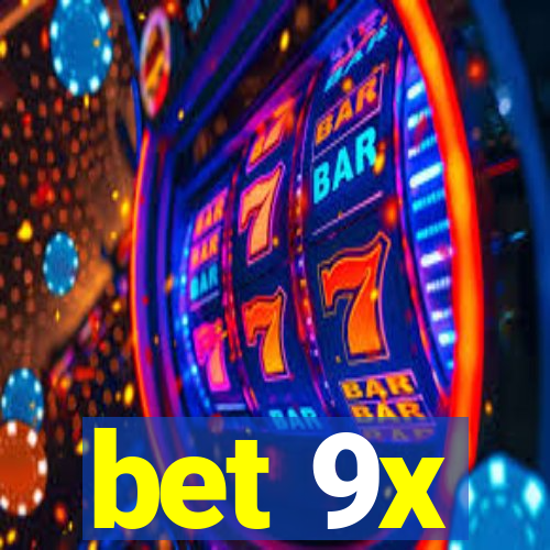 bet 9x